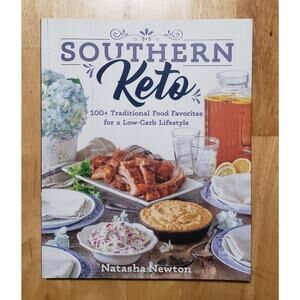 Southern Keto: 100+ Traditional Food Favorites for a Low-Carb‎ Lifestyle